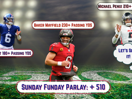 Week 4: Sunday Funday Parlay & a Couple Bets