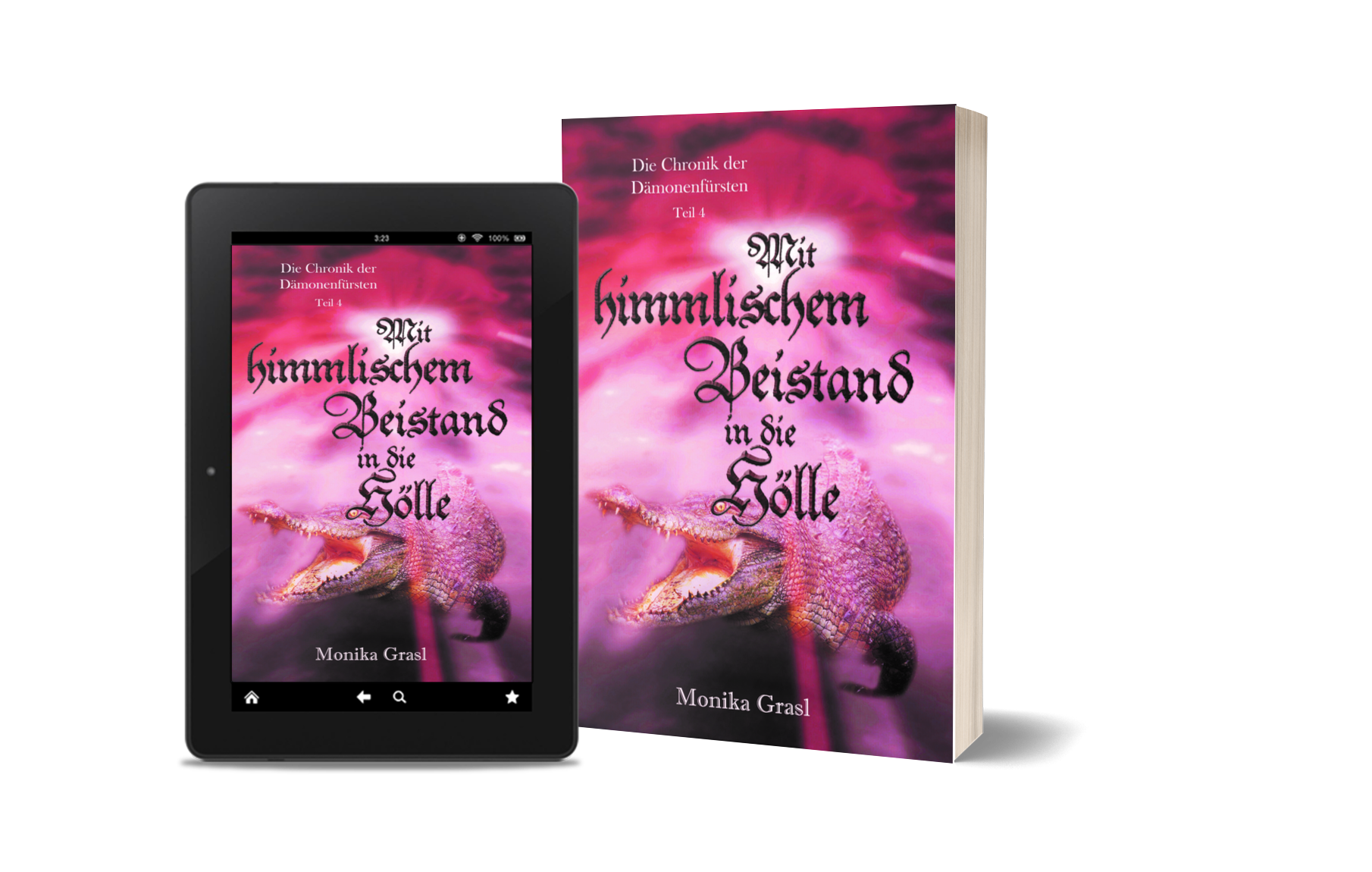Die Chronik der Dämonenfürsten-Teil4: Mit himmlischem Beistand in die Hölle