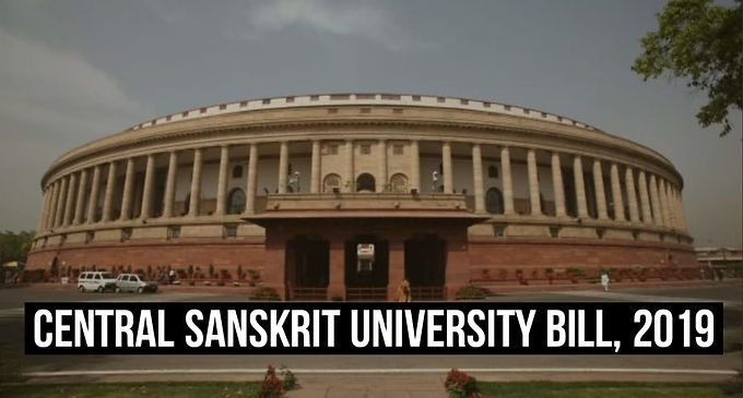 CENTRAL SANSKRIT UNIVERSITY BILL, 2019