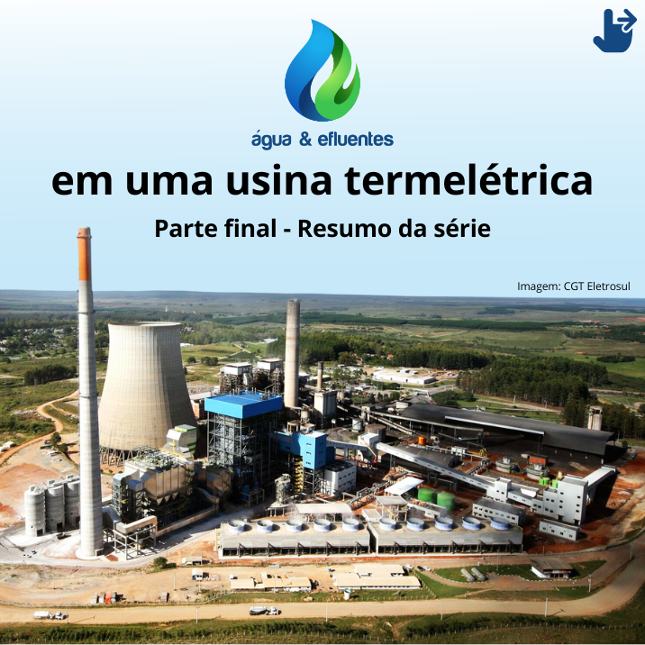Água e Efluentes em uma usina termelétrica - Resumo da série