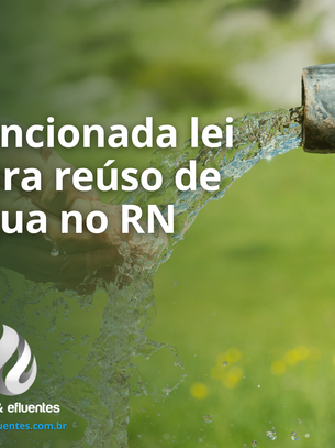 Sancionada lei para reúso de água no RN
