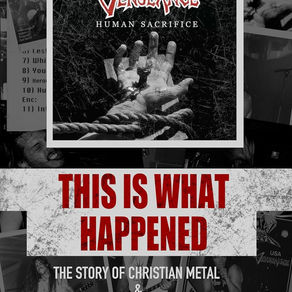 New Paperback Release: "This Is What Happened: The Story of Christian Metal and Vengeance Rising" by Roger Dale Martin