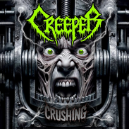News: Creeper – Crushing (2025) Out Now on NoLifeTilMetal Records