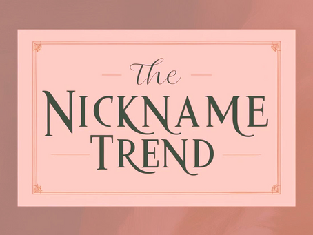 The Nickname Trend