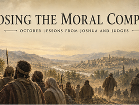 Sunday School Lesson Overview: Losing the Moral Compass