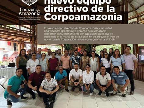 Articulación con nuevo equipo directivo de la Corpoamazonia