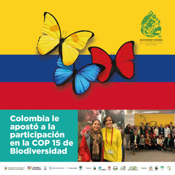 Colombia le apostó a la participación en la COP 15 de Biodiversidad.