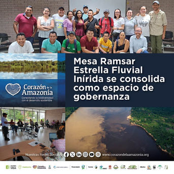 Mesa Ramsar Estrella Fluvial Inírida - EFI se consolida como espacio de gobernanza.