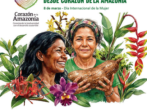 Mujeres que cuidan la Amazonía Desde Corazón de la Amazonía