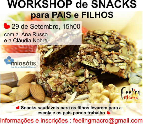 Workshop de Snacks :) dia 29 de Setembro na Miosótis