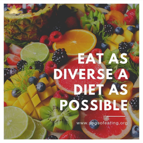 Eat as Diverse a Diet as Possible | Yoga of Eating
