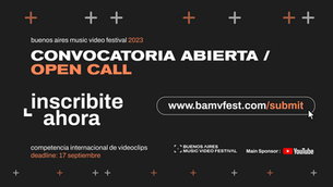 ¡Abierta la Convocatoria de Buenos Aires Music Video Festival 2023!