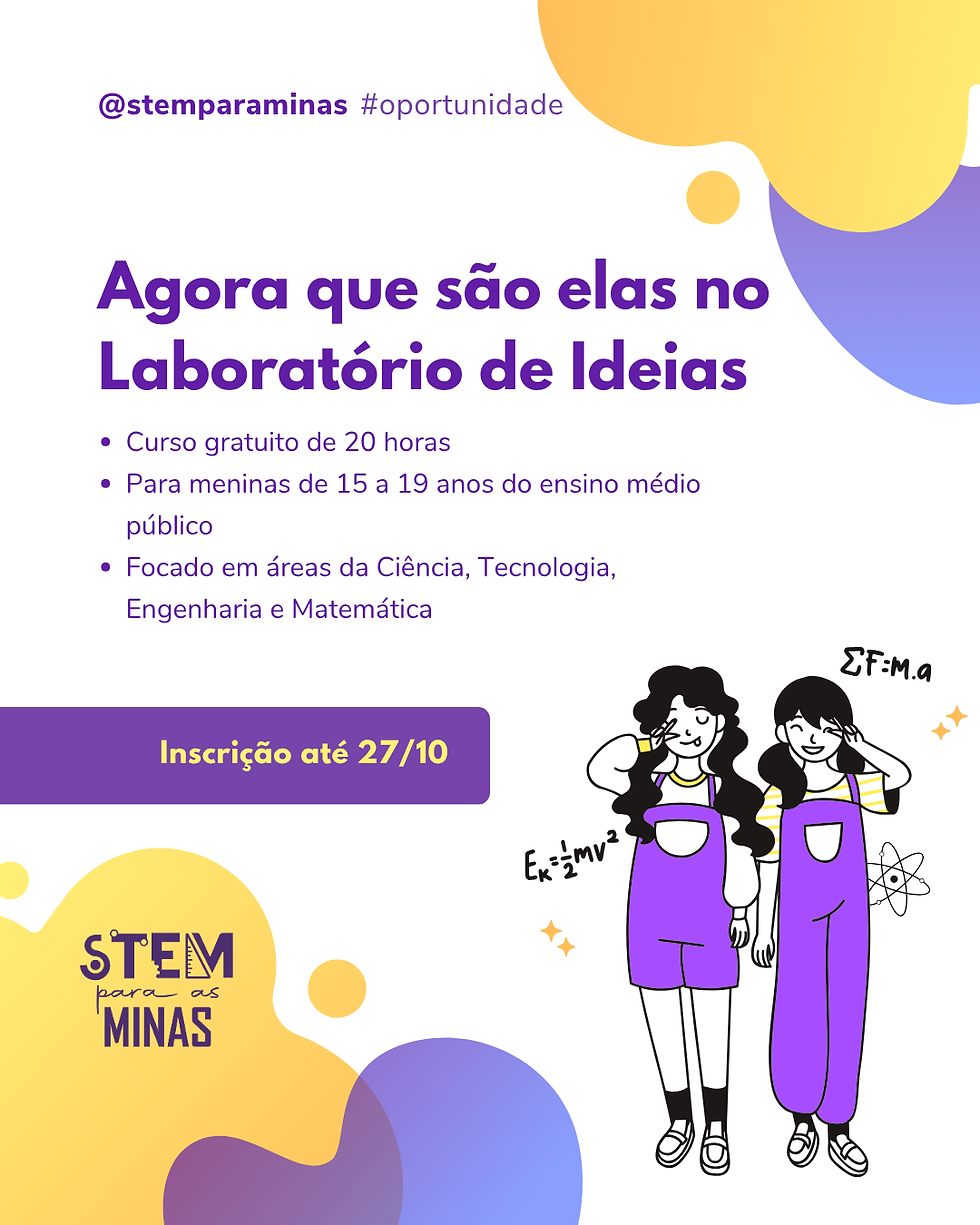 Agora que são elas no Laboratório de Ideias