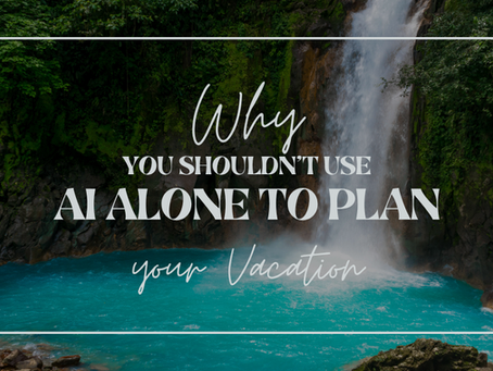 Costa Rica waterfall and turquoise river — Why You Shouldn't Use AI Alone to Plan Your Vacation | WanderMore by Christine