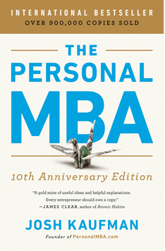 The Personal MBA: Master the Art of Business by Josh Kaufman