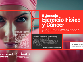II Jornada de Ejercicio Físico y Cáncer, próximo 8 de octubre en la UEM ¿Seguimos avanzando?
