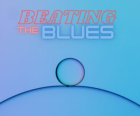 Strategies to beat the Blues!