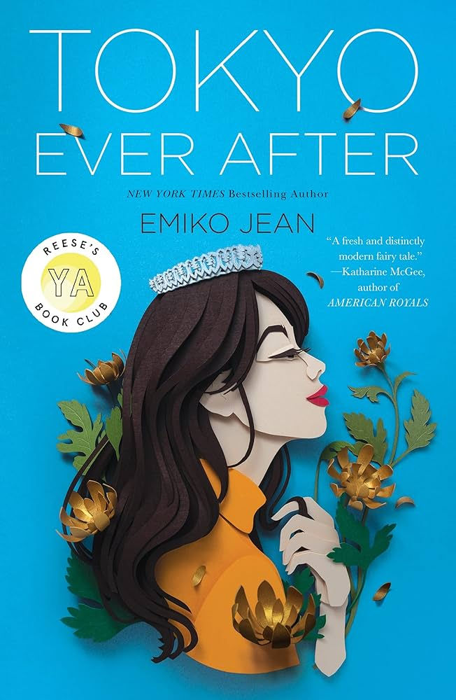 Book cover for "Tokyo Ever After" by Emiko Jean, featuring a stylized paper-cut illustration of a young woman with long dark hair wearing a silver tiara. She is depicted in profile against a vibrant blue background adorned with gold flowers and petals.