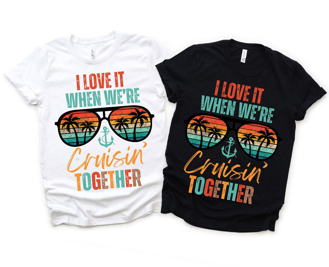 I Love It When We're Crusin Together T-Shirts