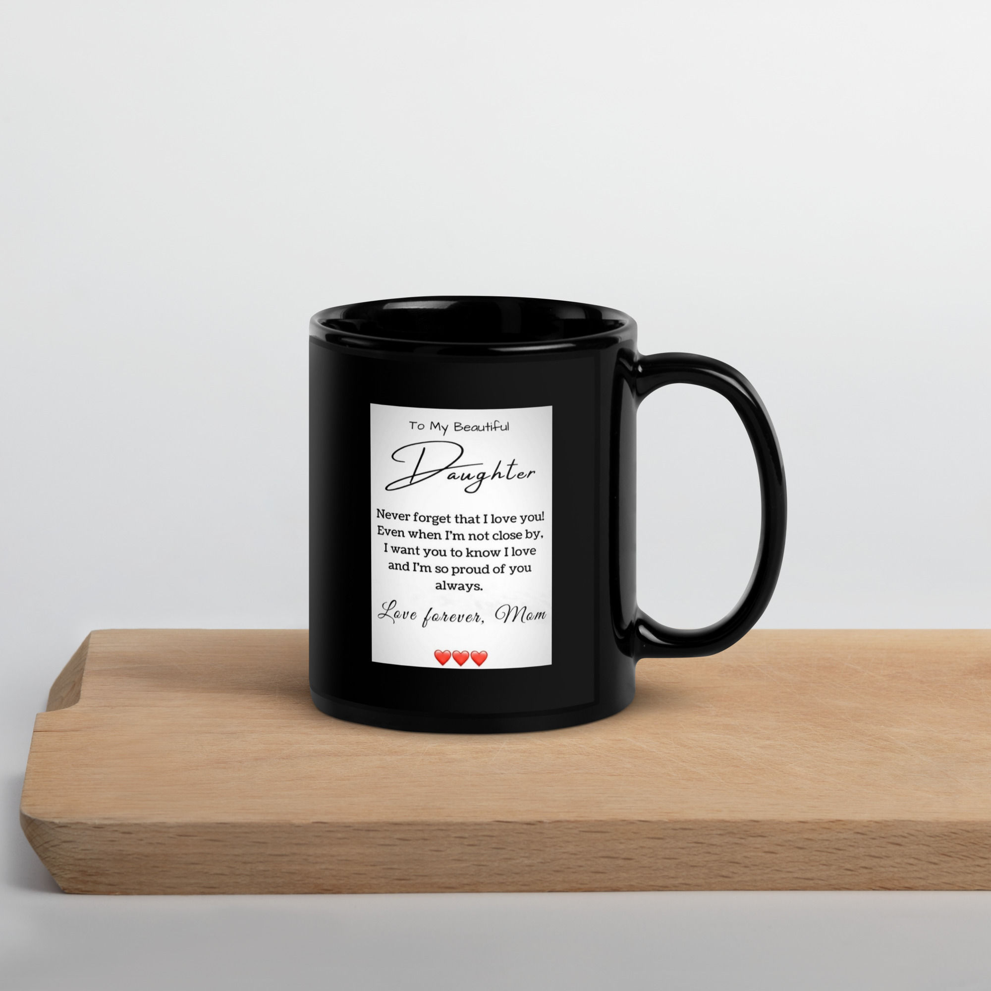 Beautiful Daughter Black Glossy Mug