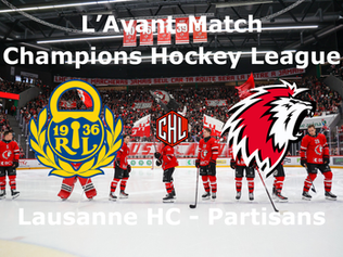 L’Avant-Match Lukko Rauma – Lausanne Hockey Club