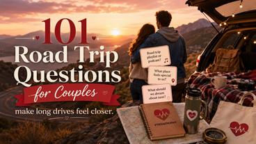 101 Road Trip Questions for Couples to Make Long Drives Feel Closer