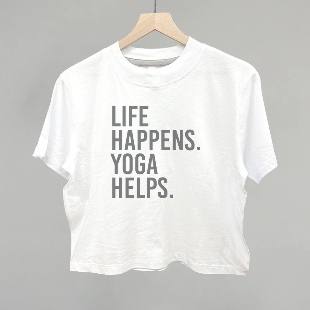 Life Happens Yoga Helps | White