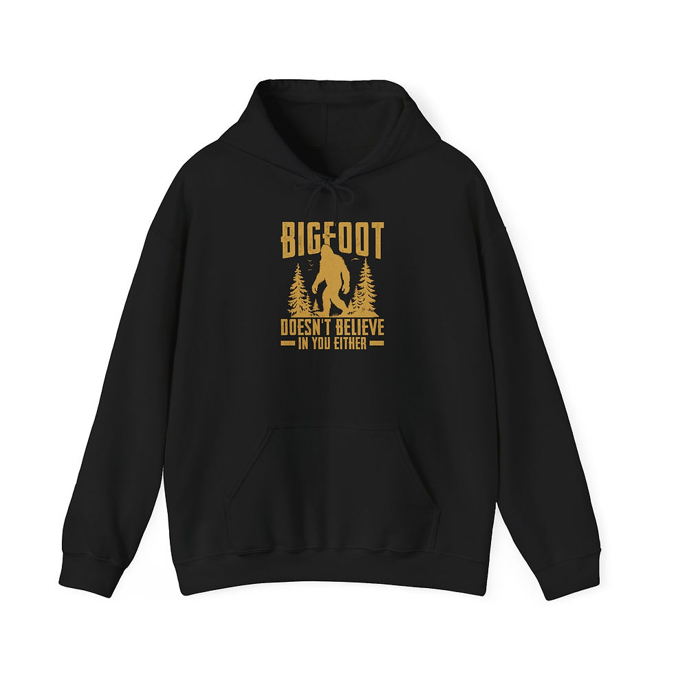 Thumbnail: "Bigfoot Doesn't Believe in You Either" Graphic Hooded Sweatshirt