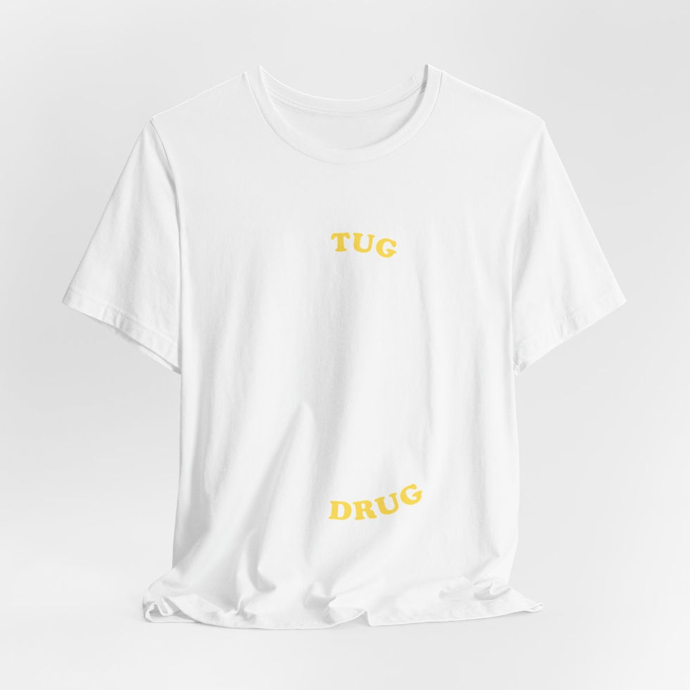 Thumbnail: Unisex-Tug is my Drug