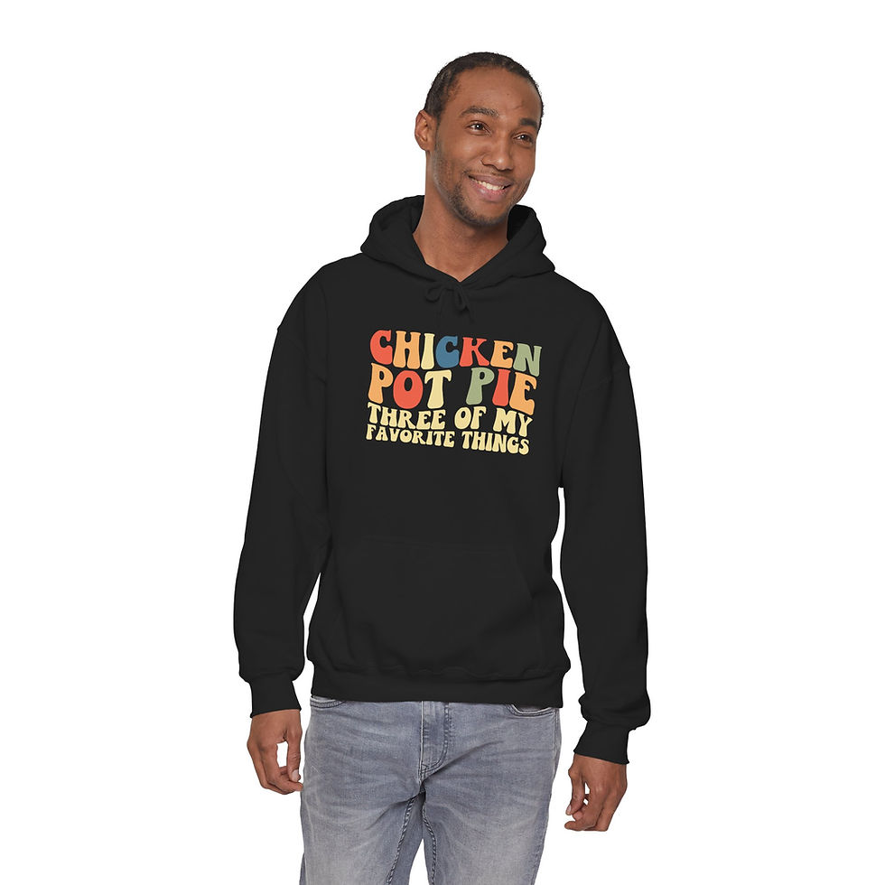 Thumbnail: Chicken Pot Pie Hoodie — "3 of My Favorite Things" Comfort Sweatshirt