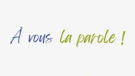 Prenez la parole !