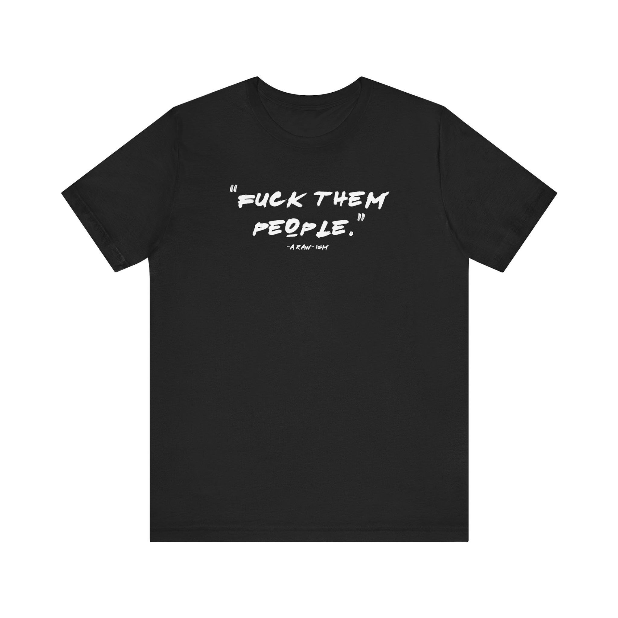 FTP, A Raw-ism - Tee