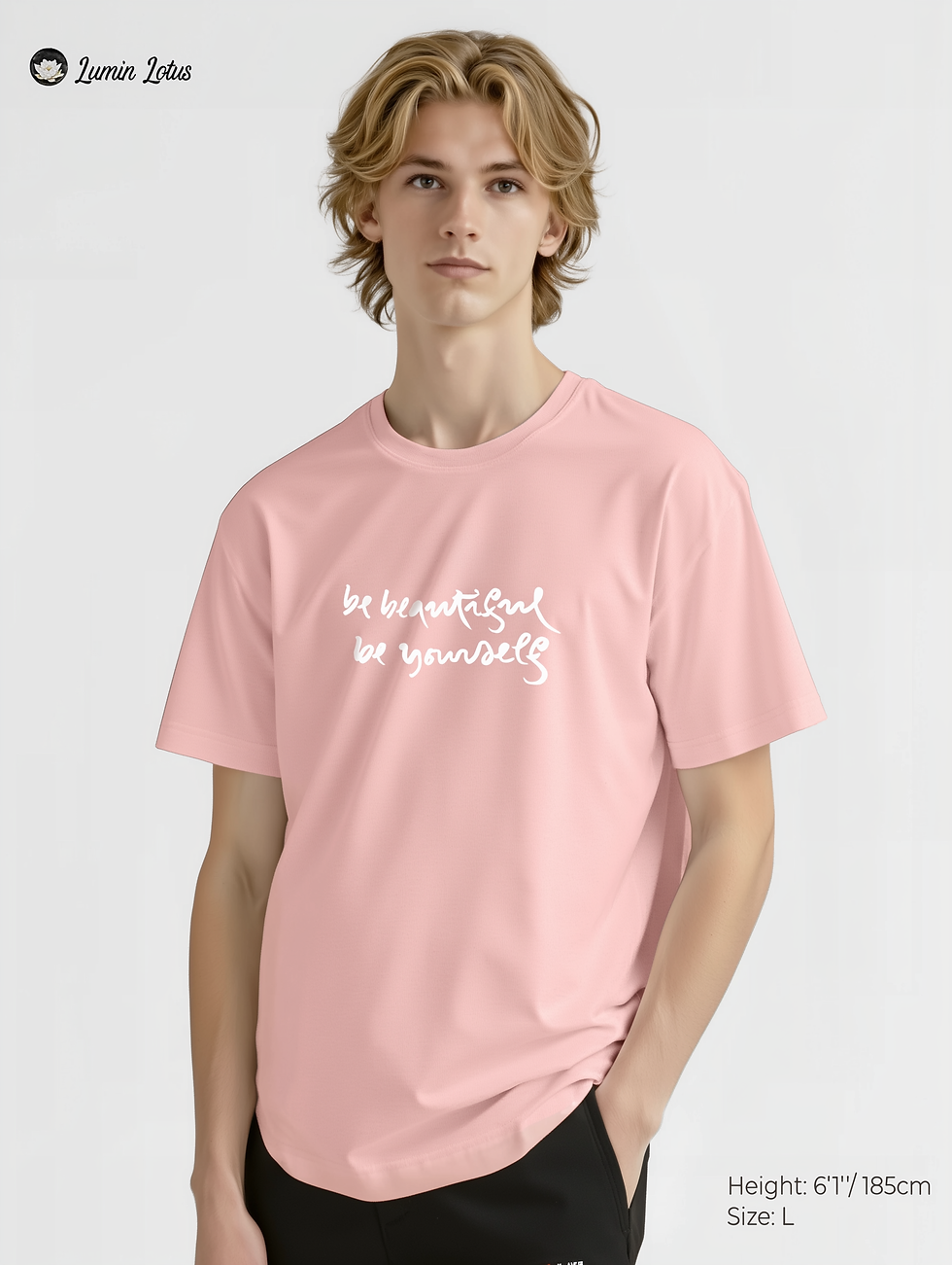 BE BEAUTIFUL BE YOURSELF