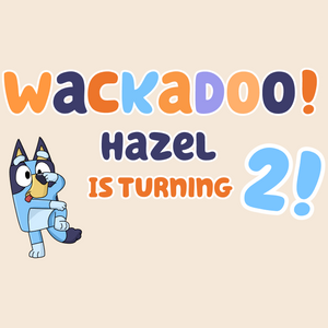 Wackadoo, Hazel is turning 2!