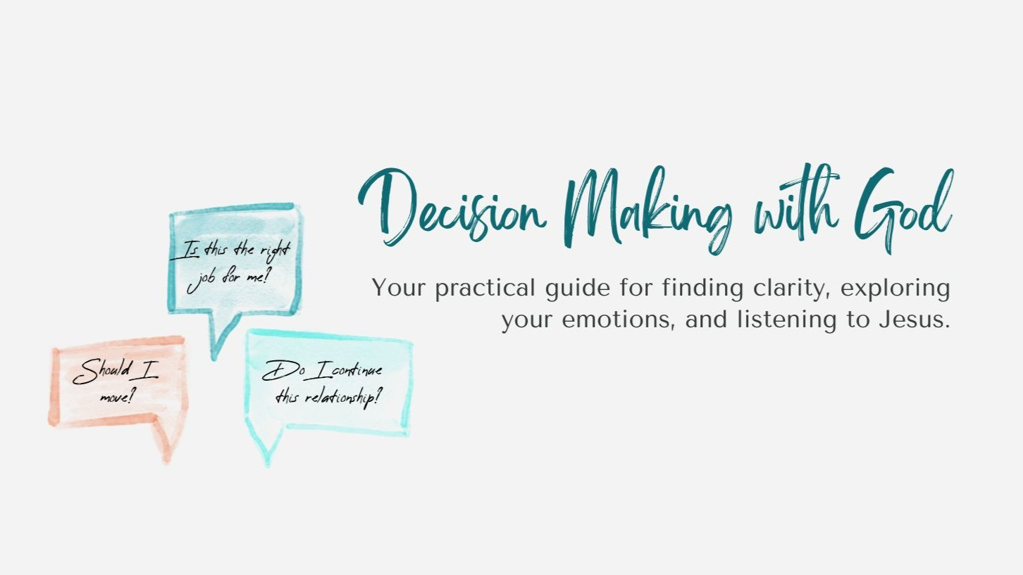 Decision Making with God | Returning to Joy