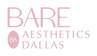 Bare Aesthetics Dallas Medical Spa