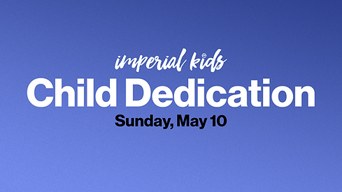 May 10_Child Dedication.png