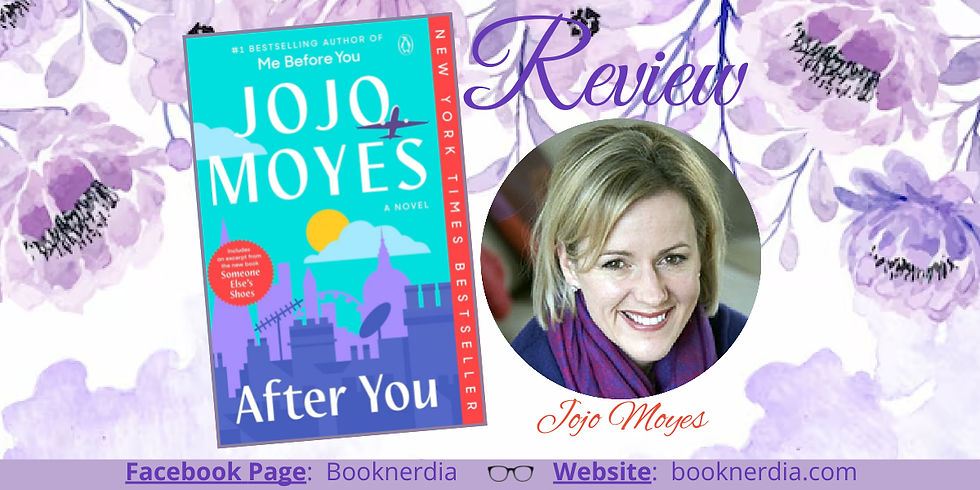 Book cover of "After You" by Jojo Moyes beside a smiling woman on floral background. Text: "Review." Facebook: Booknerdia, Website: booknerdia.com.