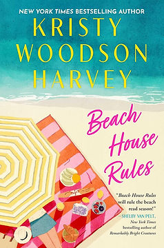 Beach House Rules--a beachy read by Kristy Woodson Harvey