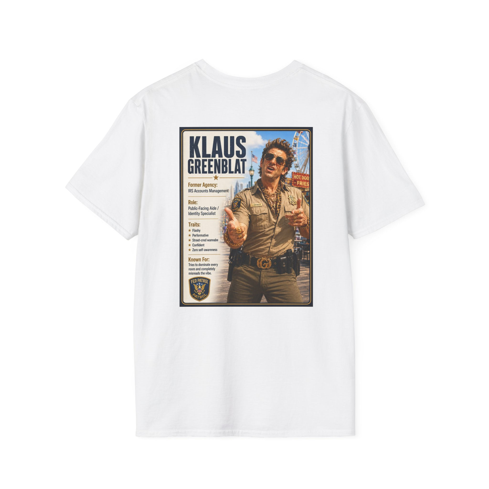 Fed Patrol - Klaus Greenblat - Graphic Tee