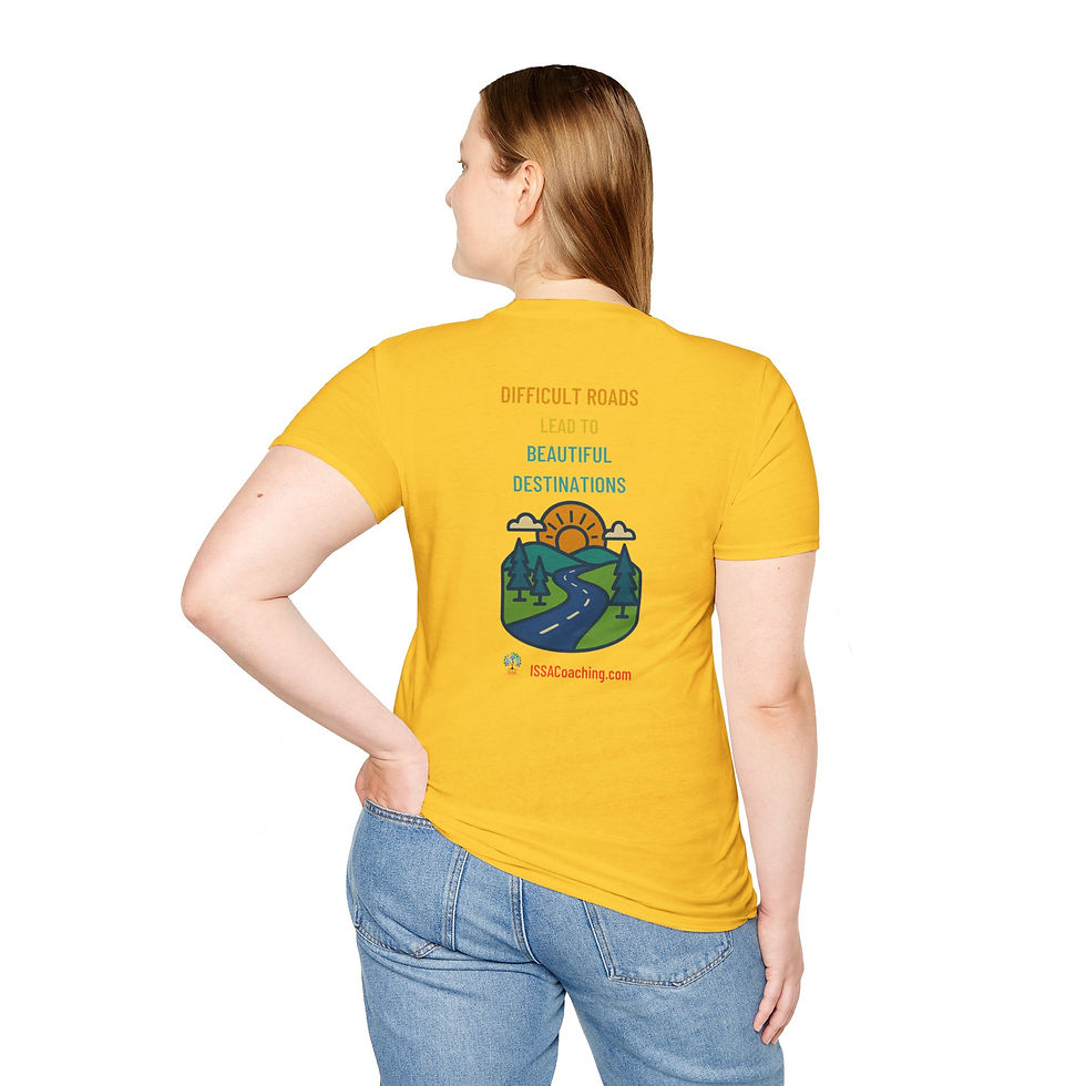 Thumbnail: Difficult Roads lead to Beautiful Destinations - Unisex T-shity