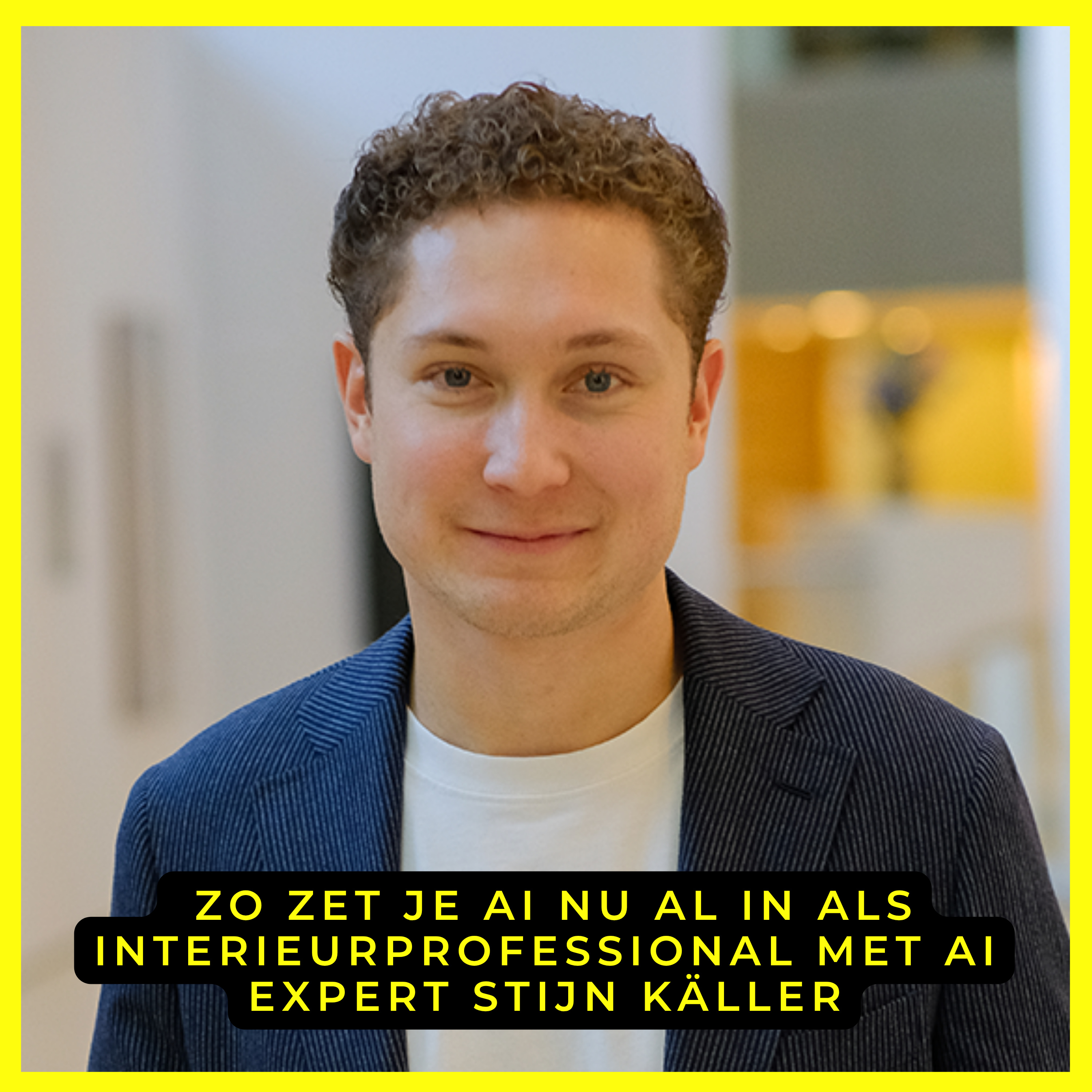 Cover van de aflevering Zo zet je AI nu al in als interieurprofessional, met AI-expert Stijn Käller