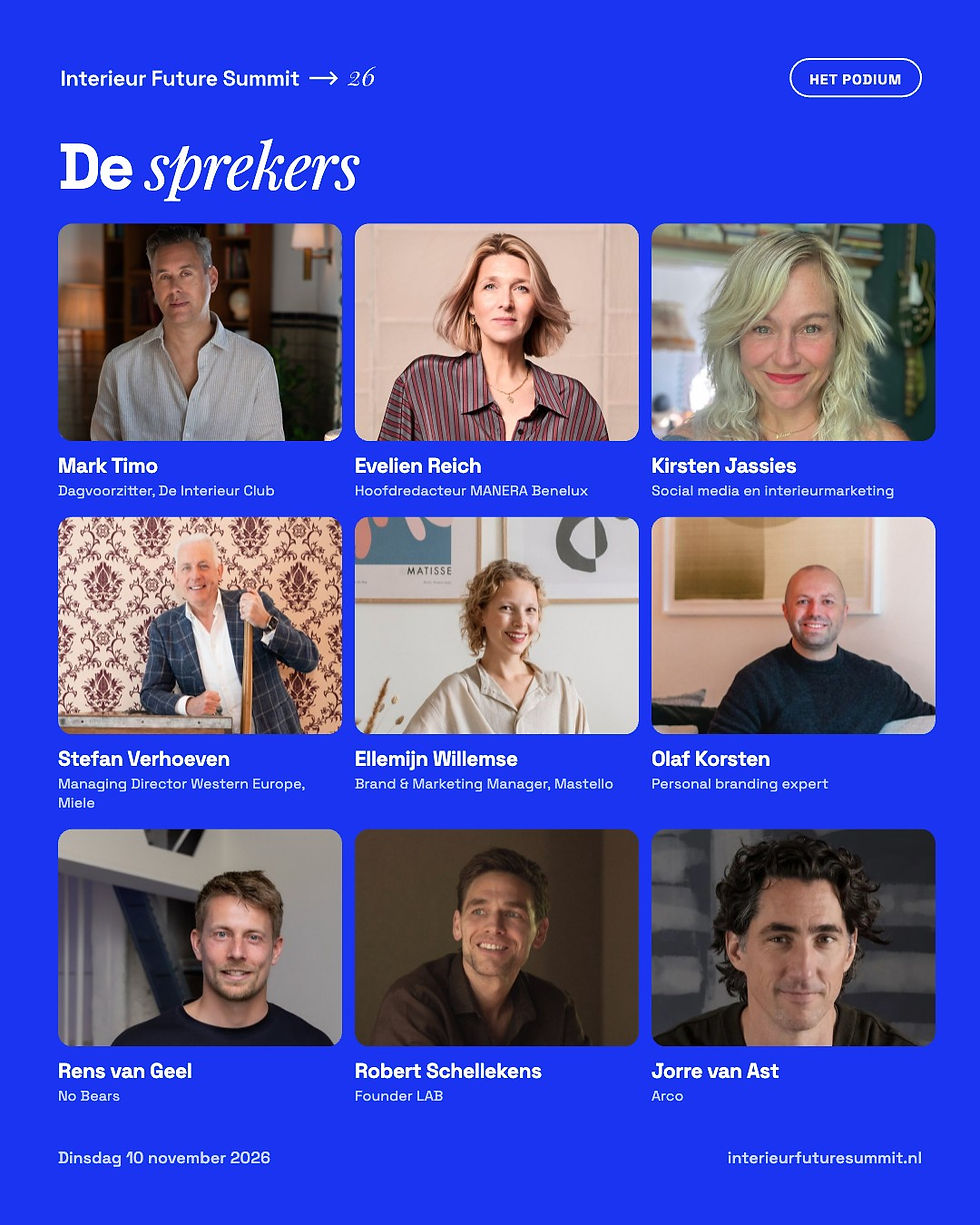 Sprekers van de Interieur Future Summit 2026: Mark Timo, Evelien Reich, Kirsten Jassies, Stefan Verhoeven, Ellemijn Willemse, Olaf Korsten, Rens van Geel, Robert Schellekens en Jorre van Ast
