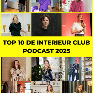 De 10 best beluisterde afleveringen van De Interieur Club Podcast