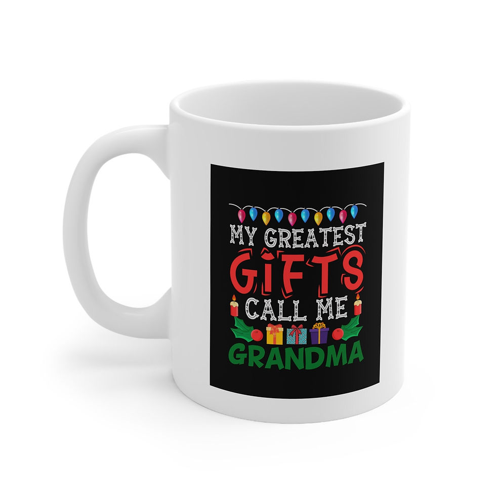 Thumbnail: My Greatest Gifts Call Me Grandma - Ceramic Mug 11oz, Christmas Gift for Grandma