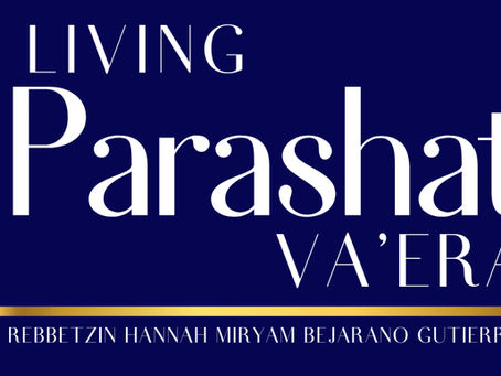 Living Parashat Va’era: Redemption Through Emunah, Mesorah, and the Quiet Power of Jewish Women