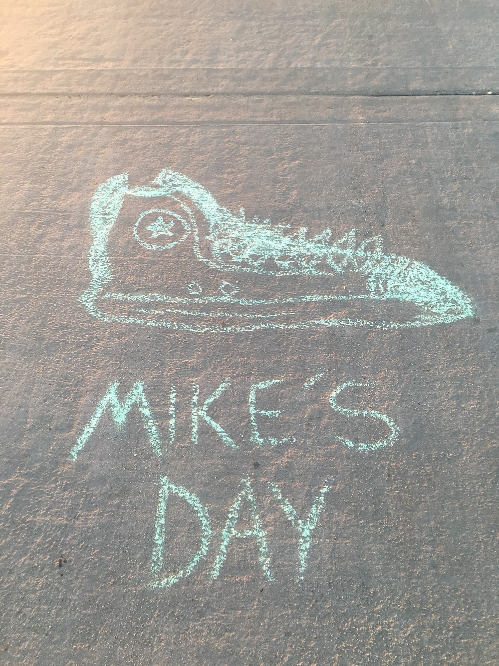Mike's Day - Chalk Reminder from Jay
