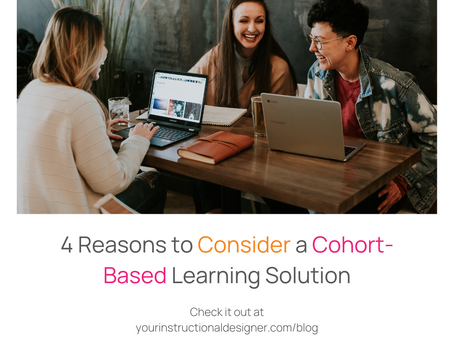 4 Reasons to Consider a Cohort-Based Learning Solution