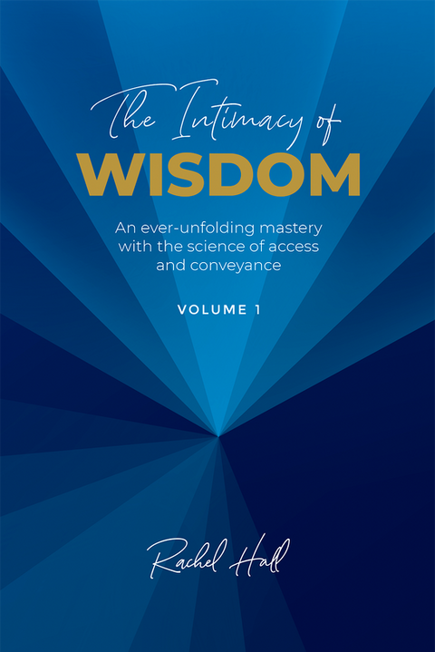 The Intimacy of Wisdom by Rachel Hall