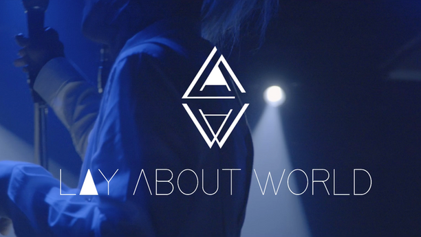 LAY ABOUT WORLD 生配信ライブ